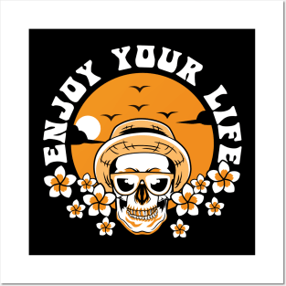 ENJOY YOUR LIFE SKULL Posters and Art